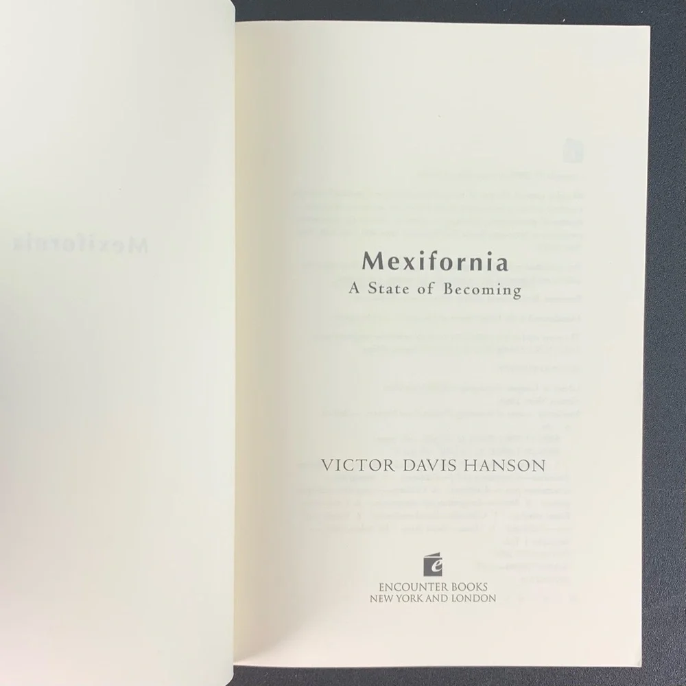 Mexifornia: A State of Becoming by Victor Davis Hanson. 2007.